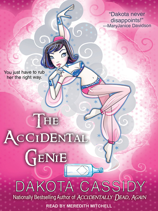 Title details for The Accidental Genie by Dakota Cassidy - Wait list